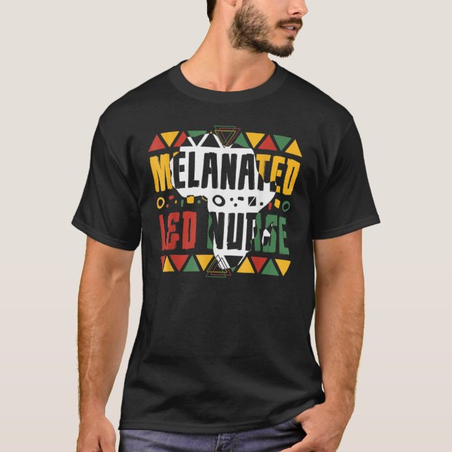 Melanated L&D Nurse Black History Month Labor And  T-Shirt (Front)