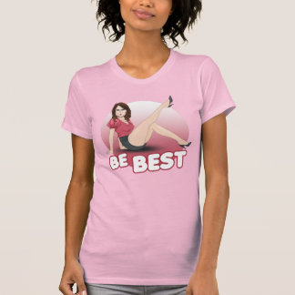 MELANIA: BE BEST T-Shirt
