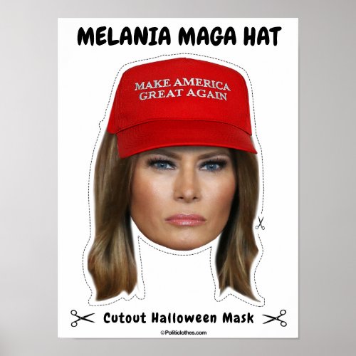Melania Trump MAGA Hat Halloween Mask Poster