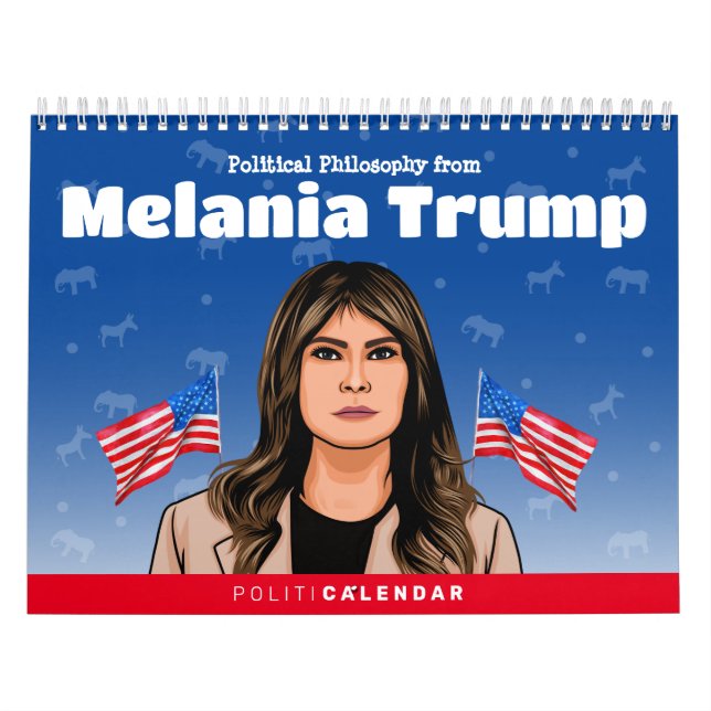 Melania Trump Political Humor Calendar (Cover)