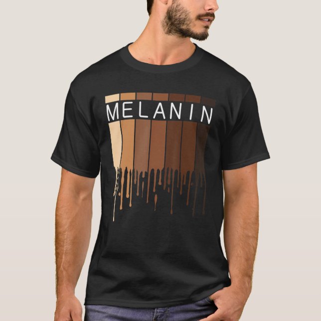 Melanin African American Black Drippin Melanin T-Shirt (Front)