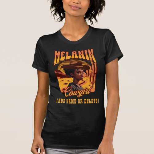 MELANIN COWGIRL Black Girl Custom Western Cowboy T_Shirt