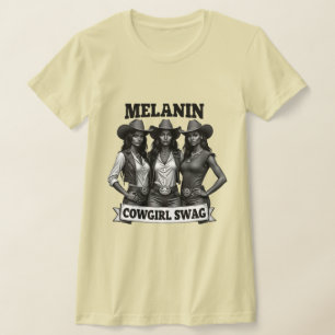 Melanin Cowgirl Swag T-Shirt Black History Month