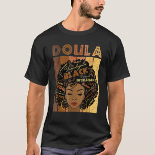 Melanin Doula Afro Hair Black History Month T-Shirt