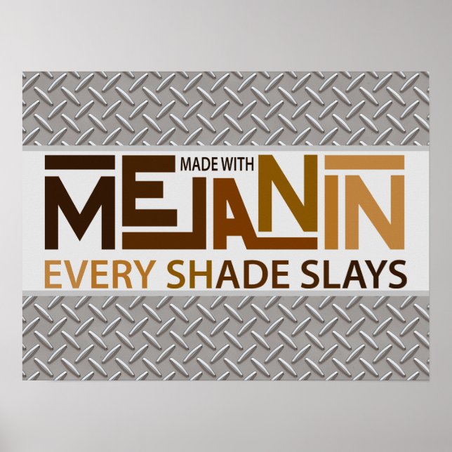 Melanin Every Shade Slays Poster (Front)