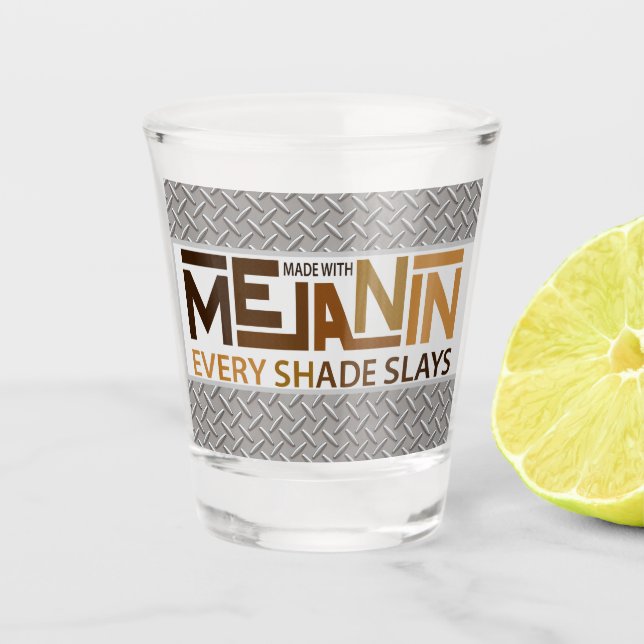Melanin Every Shade Slays Shot Glass (Front)