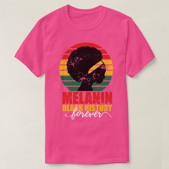 Melanin  history month forever Black love T-Shirt (Design Front)