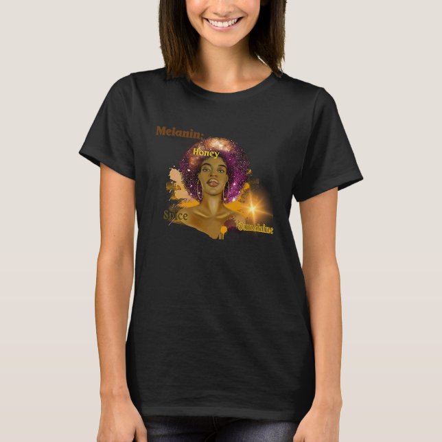 Melanin honey spice sunshine  Black History month T-Shirt (Front)