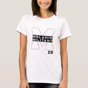 Melanin Militant Expressive Tees