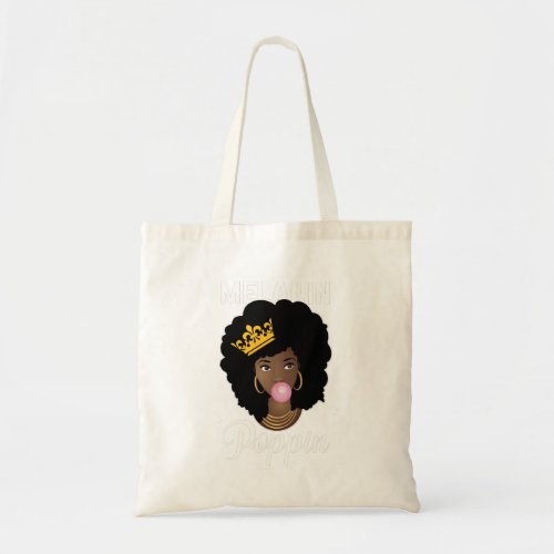 Melanin Poppin Afro Queen Cool Black History Month Tote Bag