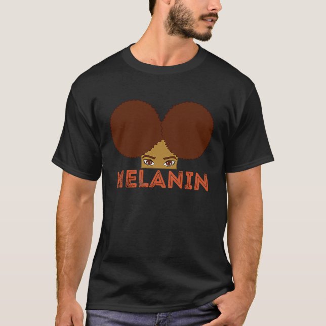 Melanin Poppin Black Girl Magic Natural Afro Puff  T-Shirt (Front)