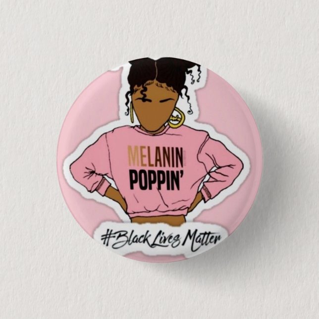 Melanin' Popping Button (Front)