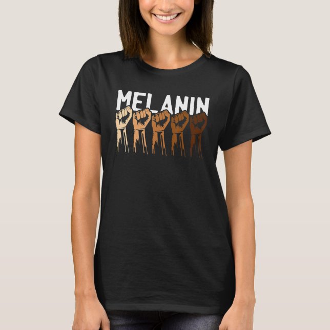 Melanin Power Fist Black History Cool African Amer T-Shirt (Front)