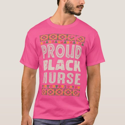 Melanin Proud Black Nurse Black History June Junet T_Shirt