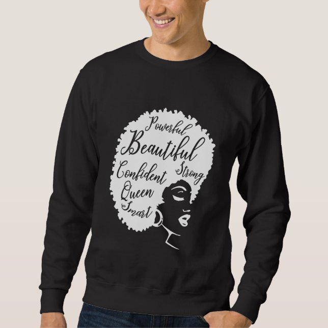 Melanin Queen Afro Queen Powerful Beautiful Sweatshirt (Front)