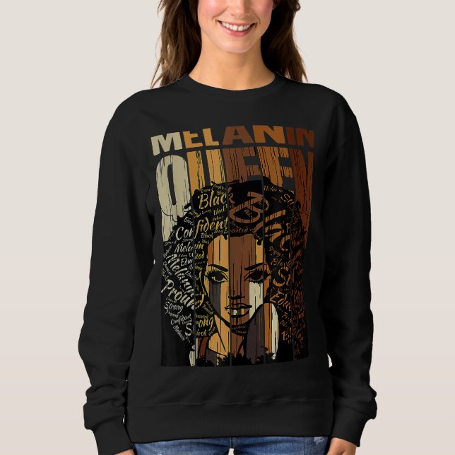 Melanin Queen Black History Month Afro African Pri Sweatshirt (Front)