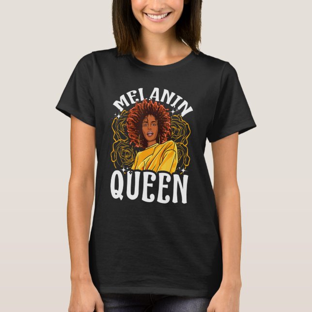 Melanin Queen Inspired Black Woman Related African T-Shirt (Front)