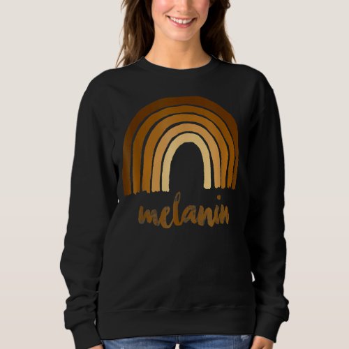 Melanin Rainbow Black History African American Pri Sweatshirt