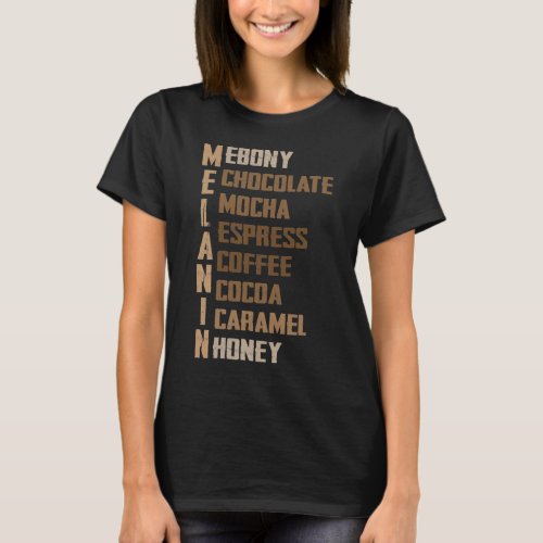 Melanin Shades of Black Women Ebony Chocolate Moch T_Shirt