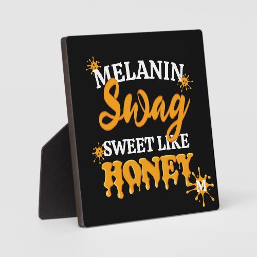 MELANIN Sweet Like Honey SWAG Monogram Plaque