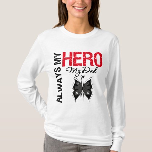 Melanoma Always My Hero My Dad T_Shirt