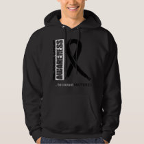 Melanoma Cancer Awareness Because Its Matters - In Hoodie