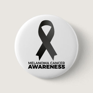 Melanoma Cancer Awareness Button