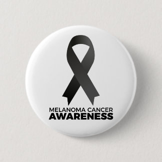 Melanoma Cancer Awareness Button