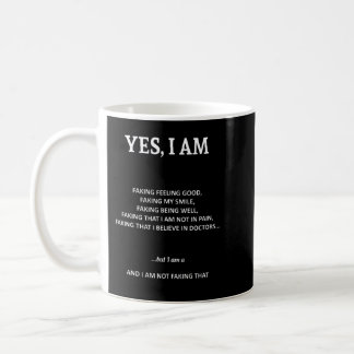 Melanoma Cancer Awareness I Am Faking It - In This Coffee Mug