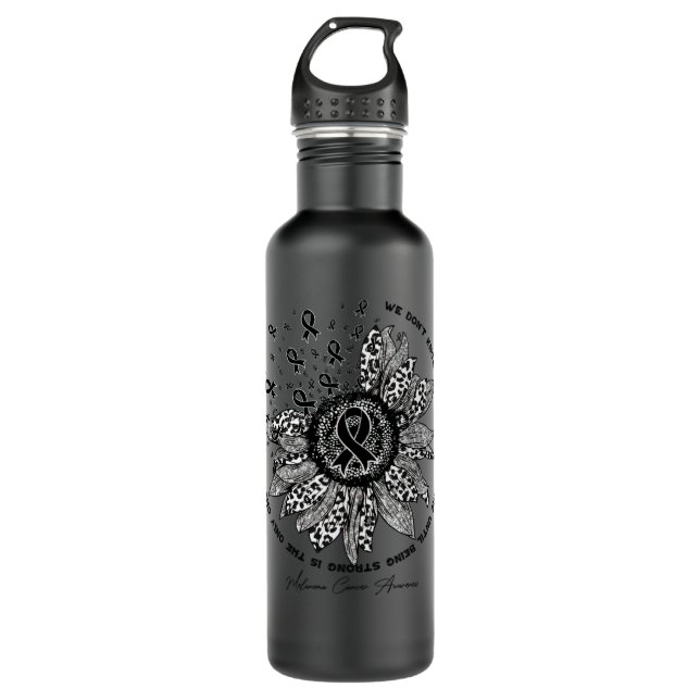 Melanoma Cancer Awareness - sunflower Flower We Do Stainless Steel Water Bottle (Front)
