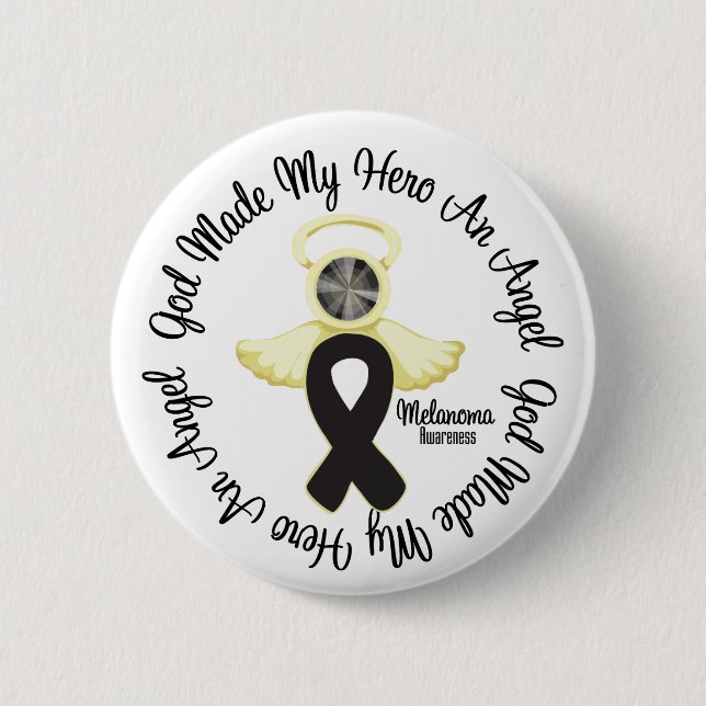 Melanoma God Made My Hero An Angel Pinback Button (Front)