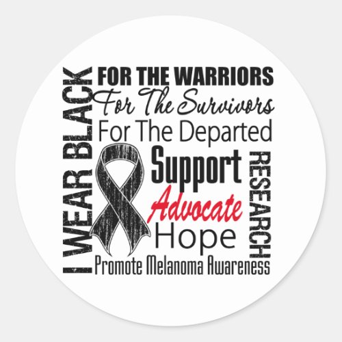 Melanoma I Wear Black Ribbon TRIBUTE Classic Round Sticker