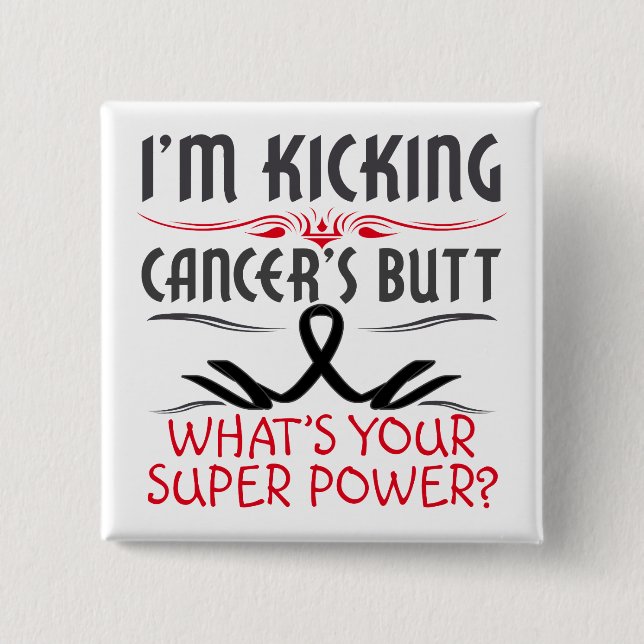 Melanoma Kicking Cancer Butt Super Power Pinback Button (Front)