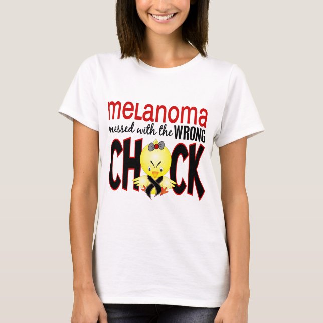 Melanoma Messed With The Wrong Chick T-Shirt (Front)