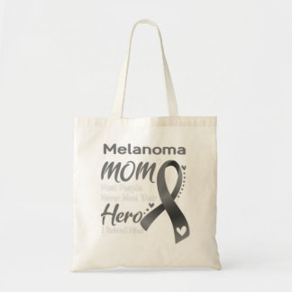 Melanoma MOM Most People Never Meet Their Hero I R Tote Bag