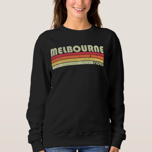 MELBOURNE FL FLORIDA Funny City Home Roots Gift Re Sweatshirt