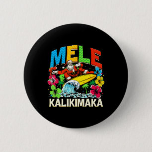 Mele Kalikimaka Christmas Xmas Santa Summer Hawaii Button