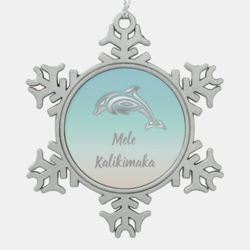  Mele Kalikimaka  Dolphin  Snowflake Pewter Christmas Ornament