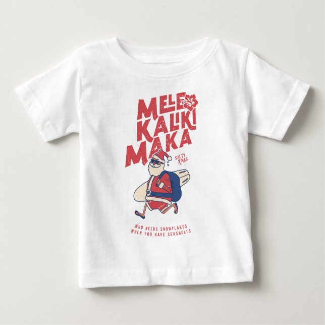 Mele Kalikimaka - Funny Santa Hawaiian Christmas   Baby T-Shirt (Front)