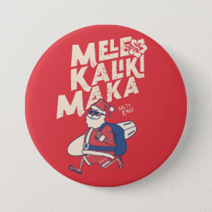 Mele Kalikimaka - Funny Santa Hawaiian Christmas  Button