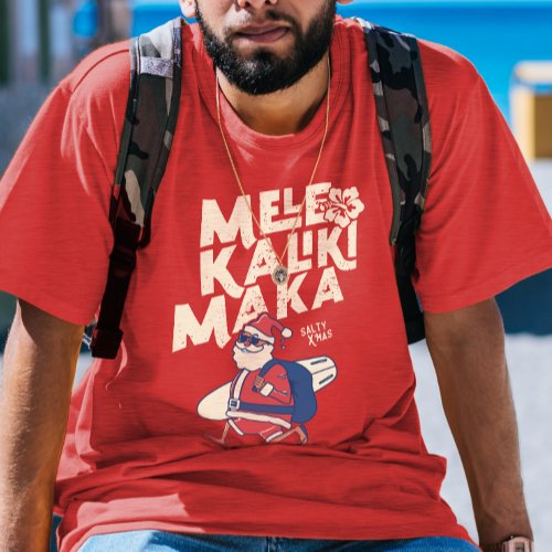 Mele Kalikimaka _ Funny Santa Hawaiian Christmas   T_Shirt
