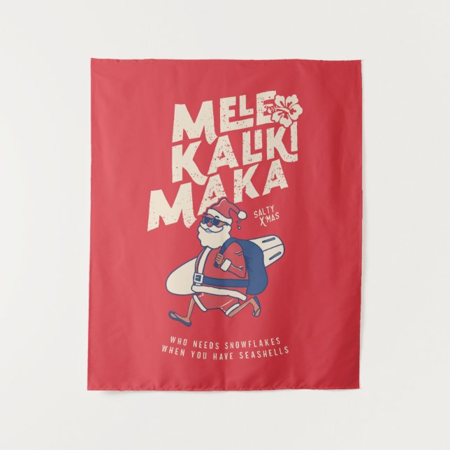 Mele Kalikimaka - Funny Santa Hawaiian Christmas T Tapestry (Front)