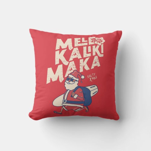 Mele Kalikimaka _ Funny Santa Hawaiian Christmas Throw Pillow