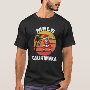 Mele Kalikimaka Hawaiian Christmas Dabbing Santa T-Shirt