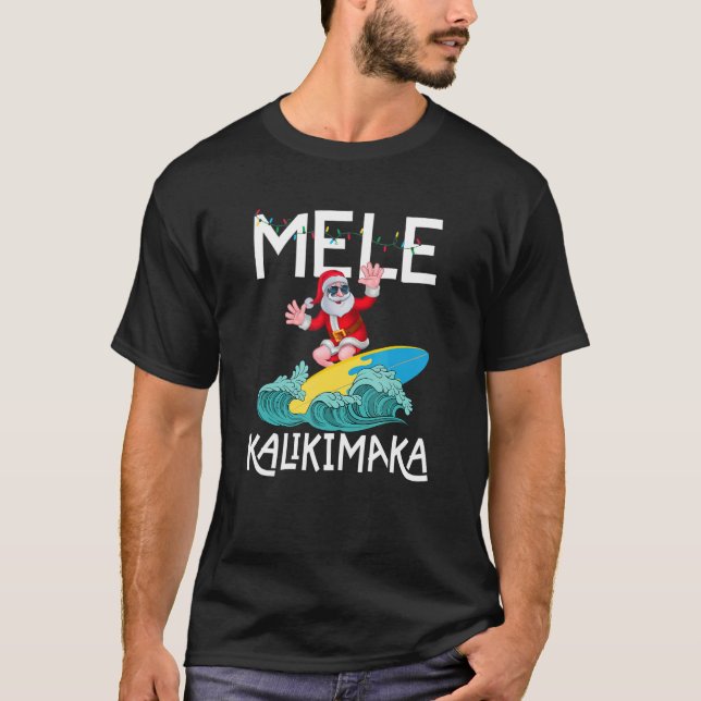Mele Kalikimaka Hawaiian Christmas Hawaii Santa Su T-Shirt (Front)