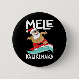 Mele Kalikimaka Hawaiian Christmas Hawaii Surfing  Button