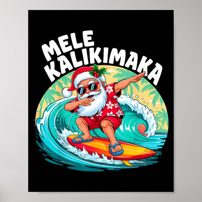 Mele Kalikimaka Hawaiian Christmas Santa Surfing B Poster (Front)