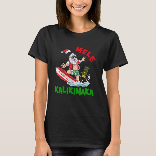 Mele Kalikimaka Hawaiian Christmas Santa Surfing P T-Shirt (Front)