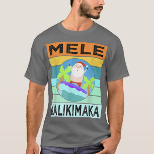 Mele Kalikimaka  Hawaiian Christmas Santa Ugly  T-Shirt