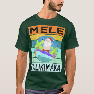 Mele Kalikimaka  Hawaiian Christmas Santa Ugly  T-Shirt